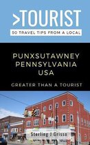 Greater Than a Tourist- Punxsutawney Pennsylvania USA