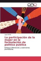 La participacion de la mujer en la formulacion de politica publica