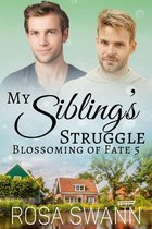 Blossoming of Fate 5 - My Sibling’s Struggle