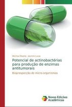 Potencial de actinobactérias para produção de enzimas antitumorais