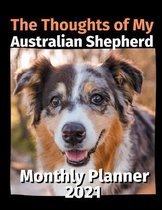 The Thoughts of My Australian Shepherd