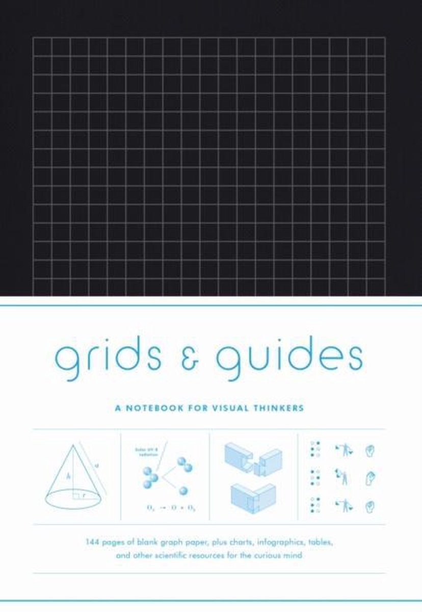 Grids and Guides : a Notebook for Visual Thinkers