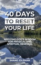 40 Days to Reset Your Life