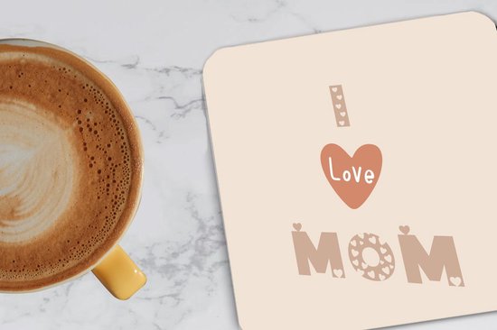 Sous-verres -verres pour verres - Cadeau Mère - I love Mom - Hartjes - 10x10 cm - 6 pièces