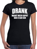 Fun t-shirt - drank maakt meer kapot dan je aan kan - zwart - dames - feest shirts 2XL