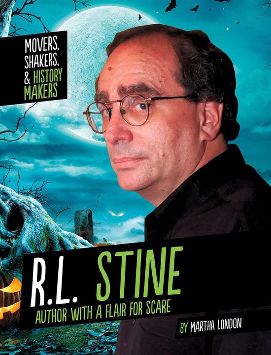 Movers, Shakers, and History Makers R.L. Stine (ebook), Martha London
