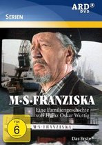 MS Franziska: Familiengeschichte Von Heinz Oscar Wuttig