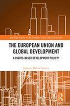 Routledge Studies on the European Union and Global Order - The European Union and Global Development
