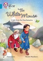 The White Mouse: A Folk Tale from The Panchatantra