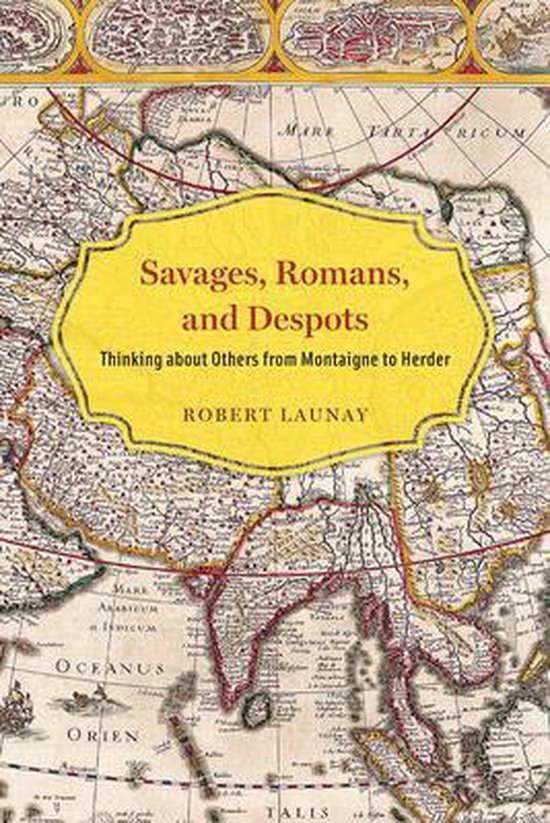 Savages, Romans, and Despot...