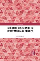 Interventions- Migrant Resistance in Contemporary Europe