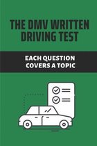 The DMV Written Driving Test: Each Question Covers A Topic
