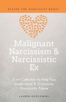 Malignant Narcissism & Narcissistic Ex