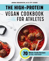 The High-Protein Vegan Cookbook for Athletes