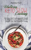 Mastering Keto Slow Cooking