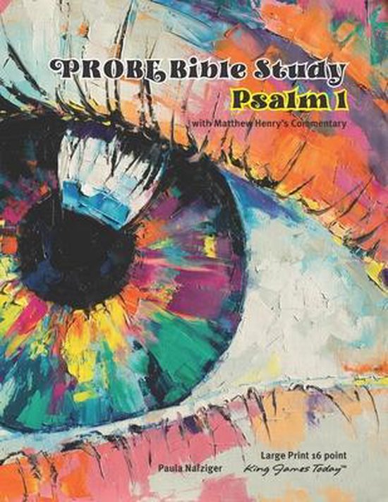 Probe Bible Study PROBE Bible Study Psalm 1, Paula Nafziger