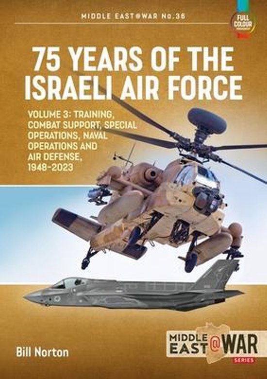 Foto: Middle east war 75 years of the israeli air force volume 3