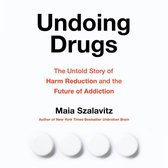 Undoing Drugs