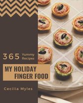 My 365 Yummy Holiday Finger Food Recipes