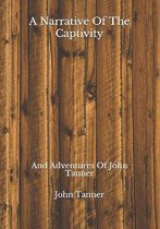 A Narrative Of The Captivity