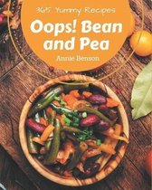 Oops! 365 Yummy Bean and Pea Recipes