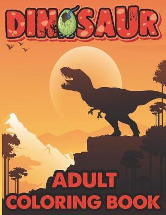 Dinosaur Adult Coloring Book, Ra Ziwi Publishing 9798688414240