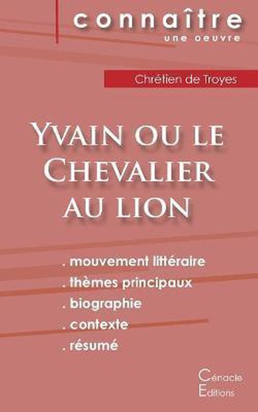 Yvain Le Chevalier Au Lion Résumé Chapitre 2 Fiche de lecture Yvain ou le Chevalier au lion de Chrétien de Troyes