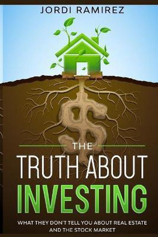The Truth about Investing