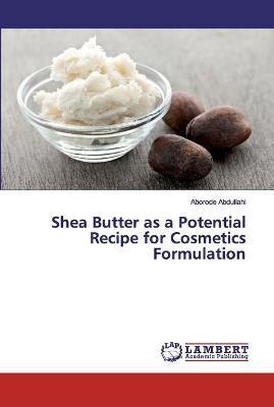 Shea Butter as a Potential Recipe for Cosmetics Formulation - cover