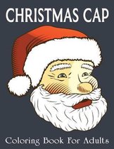 Christmas Cap Coloring Book For Adults