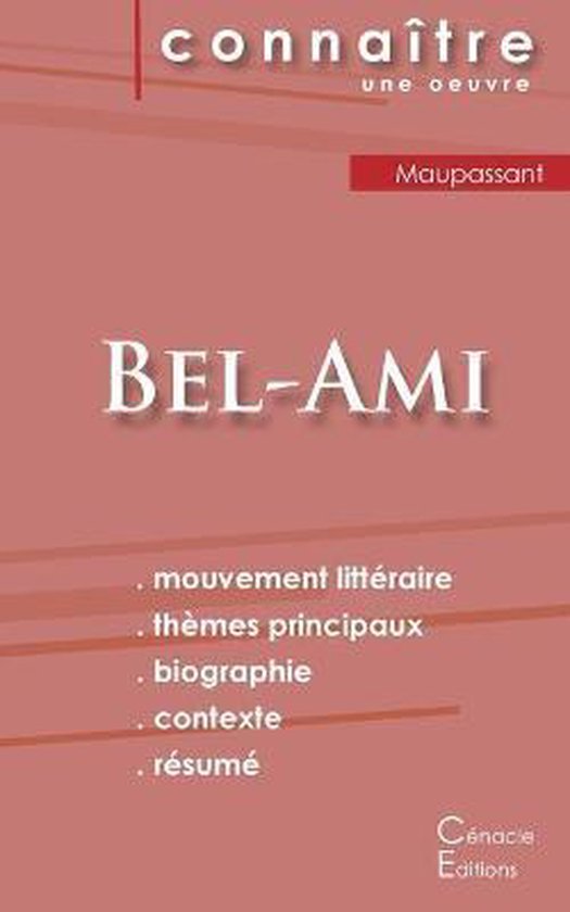 Fiche de lecture Bel-Ami de Guy de Maupassant (Analyse litt�raire de r�f�rence et r�sum� complet)