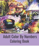 Adult Color By Numbers Coloring Book