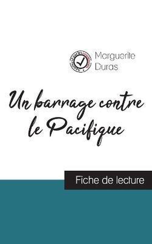 Un barrage contre le Pacifique (fiche de lecture et analyse complète de l'oeuvre) Un barrage contre le Pacifique (fiche de lecture et analyse complète de l'oeuvre)