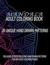 Mandala Adult Coloring Book, 29 Unique Hand Drawn Patterns