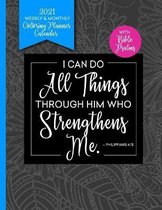 I Can Do All Things Through Him With Bible Psalms