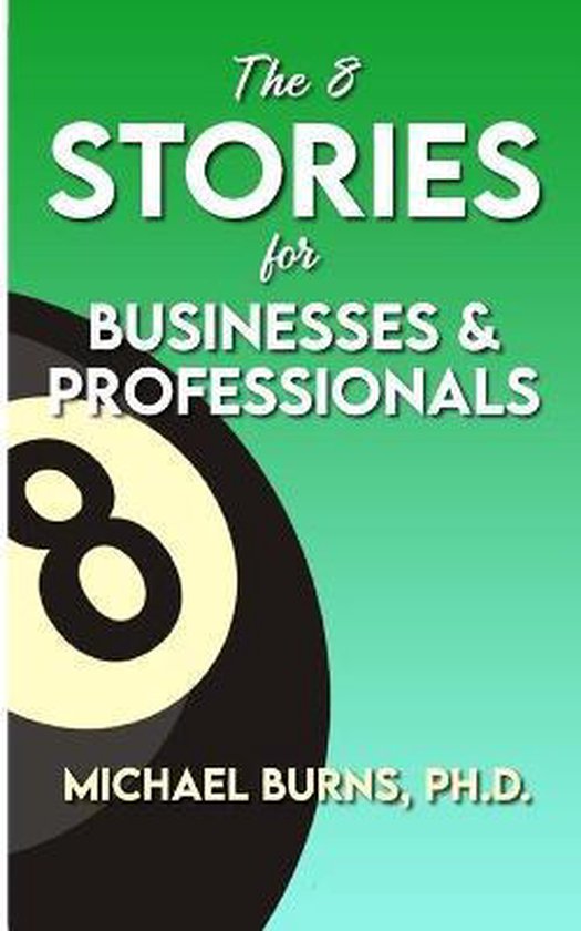 The 8 Stories for Businesses & Professionals - cover