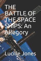 The Battle of the Space Ships