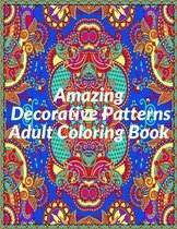 Amazing Decorative Patterns Adult Coloring Book
