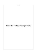 Immortal soul experiencing mortality