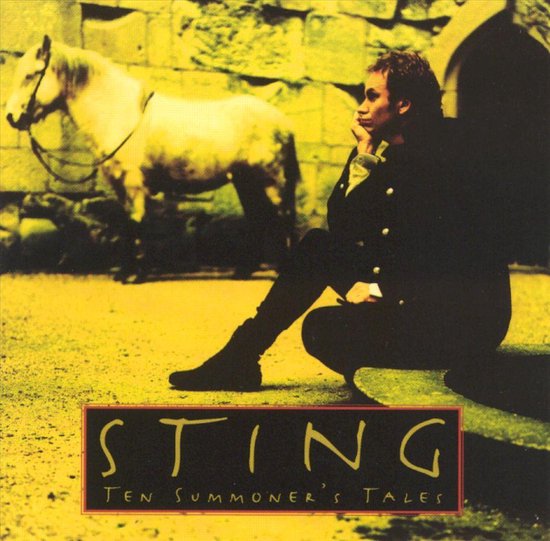 Albumhoes met Sting, zittend op de grond, met een paard op de achtergrond. Tekst: 'Sting Ten Summoner's Tales'.