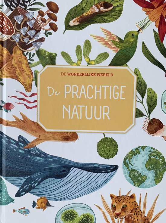De wonderlijke wereld - De Prachtige Natuur - cover