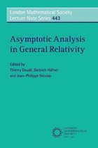 London Mathematical Society Lecture Note SeriesSeries Number 443- Asymptotic Analysis in General Relativity