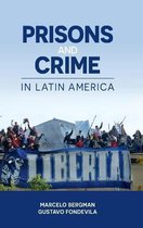 Prisons and Crime in Latin America