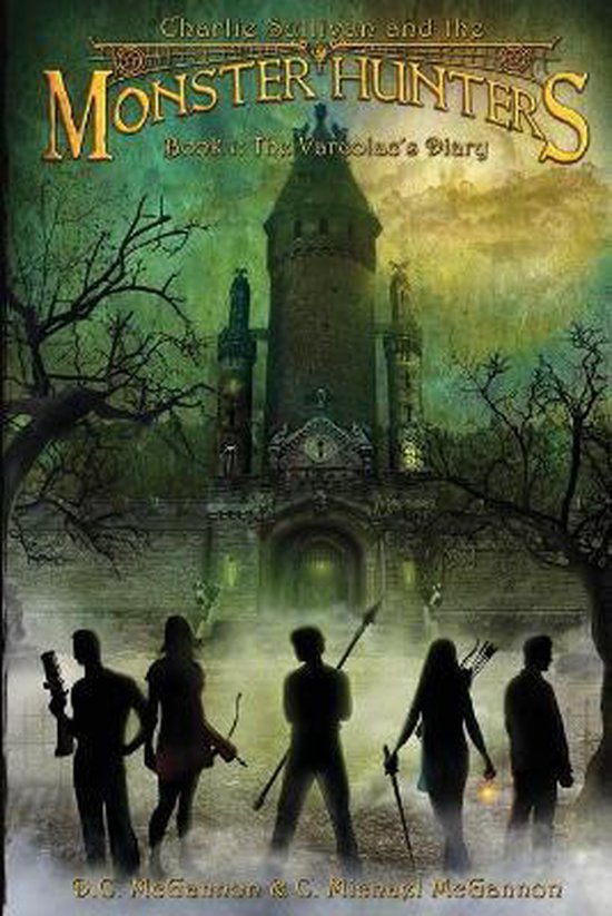 Charlie Sullivan and the Monster Hunters- Charlie Sullivan a ... - cover