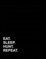 Eat Sleep Hunt Repeat