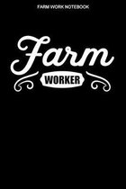 Farm Worker Notebook