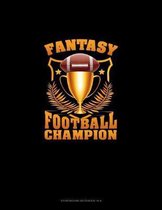 Fantasy Football Champion: Storyboard Notebook 1.85