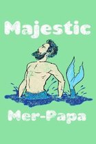Majestic Mer Papa
