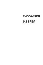 Password Keeper: Size (6 x 9 inches) - 100 Pages - White Cover