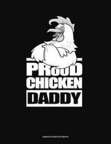 Proud Chicken Daddy